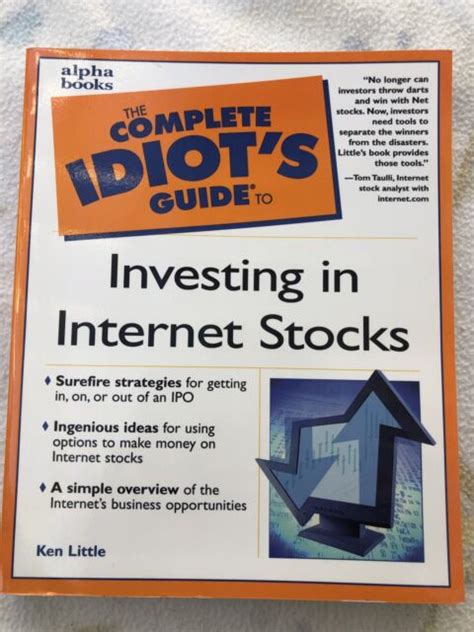 The Complete Idiot S Guide Ser Complete Idiot S Guide To Investing In Internet Stocks By