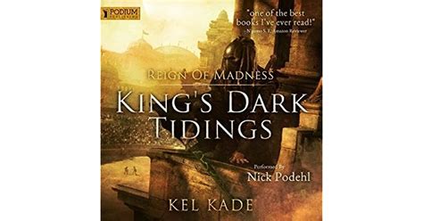 Reign Of Madness King S Dark Tidings By Kel Kade