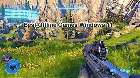 10 Best Offline Games For Windows 11