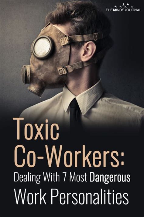 Toxic Coworkers How To Deal With The 7 Most Dangerous Work Personalities Artofit