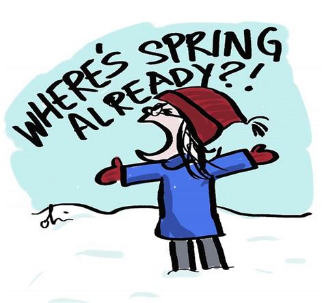 Wheres Spring Already By Inkygirl Via Flickr Winter Jokes Winter