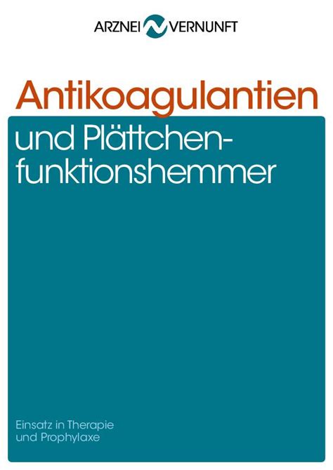 Dadurch wird die bildung von. Antikoagulantien Pass Pdf / Praktische Probleme der Antikoagulantien-Therapie ... - ostentatiousacts