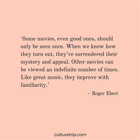 Of Roger Ebert S Most Memorable Quotes