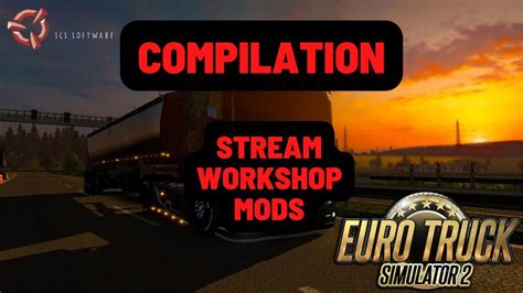 Best Euro Truck Simulator 2 Steam Workshop Mods Compilation Ets2 Youtube