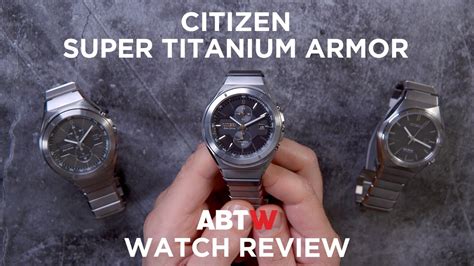 citizen super titanium armor watch review ablogtowatch youtube
