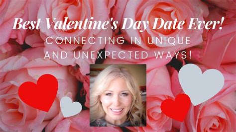 Best Valentines Day Ever Unique Valentines Dates Valentines Date Ideas Reconnect Youtube