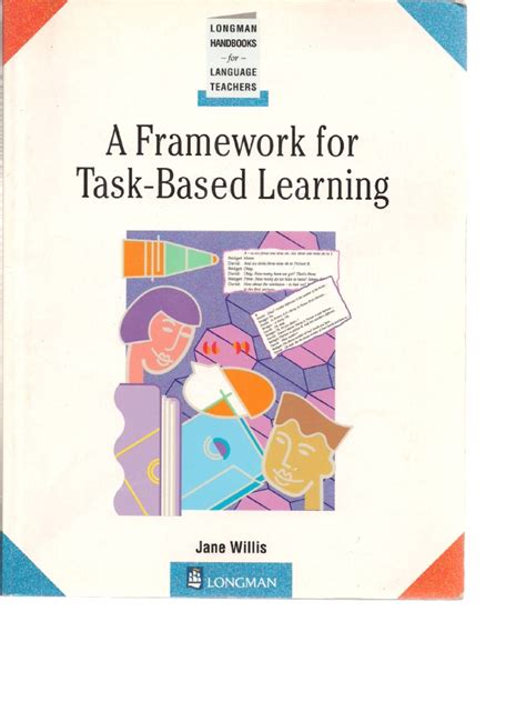 A Framework To Task Based Learning