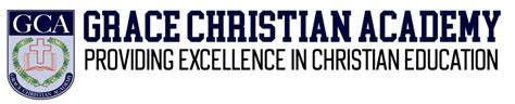Grace Christian Academy Excellence In Christian Education Founded 1986