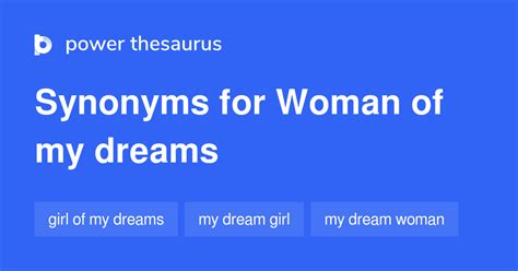 Woman Of My Dreams Synonyms 18 Words And Phrases For Woman Of My Dreams