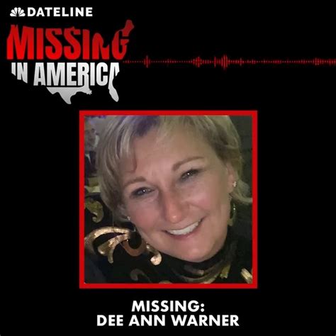 Dateline Missing In America Episode 6 Missing Dee Ann Warner Dee Ann Warner Has Been