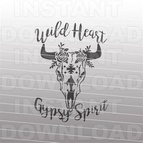 Wild Heart Gypsy Spirit Cow Skull Svg Fileboho Svg File