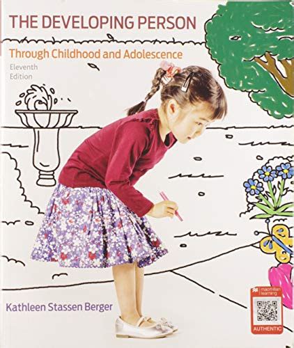Developing Person Through Childhood And Adolescence Berger Kathleen