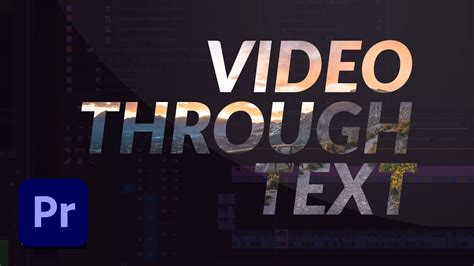 Premiere Pro Tutorial How To Create The Video Through Text Effect