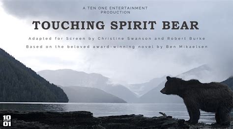 Touching Spirit Bear Ten One Entertainment