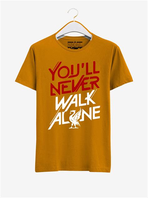 When you walk through a storm hold your head up high and don't be afraid of the dark. Liverpool You'll Never Walk Alone T-Shirt 01 - Zeal Evince ...