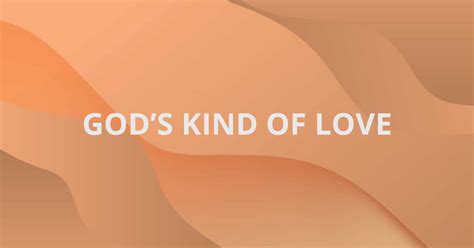 Gods Kind Of Love Andrew Wommack Ministries