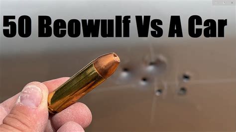 50 Beowulf Vs A Car 🚘 Youtube