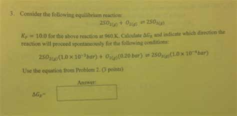 Solved Consider The Following Equilibrium Reaction