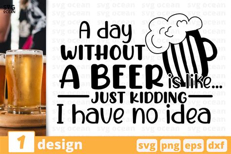 A Day Without A Beer Is Like Beer Quote By Svgocean Thehungryjpeg