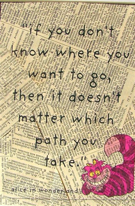 If You Dont Know Where You Want To Go Then Does It Matter