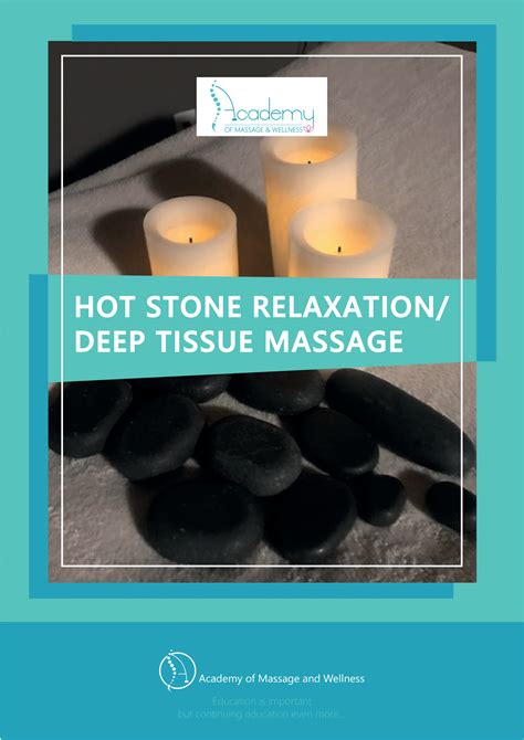 Hot Stone Relaxation Deep Tissue Massage Academy Of Massage And Wellness