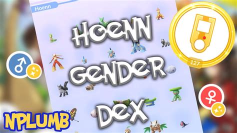 Pokémon Go Hoenn Complete Gender Pokédex Nplumb Youtube