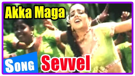 Sevvel Tamil Movie Songs Akka Maga Song Jai Akash And Friends