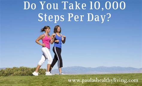 Do You Take 10000 Steps Per Day Steps Per Day Fitbit Workout 10000 Steps