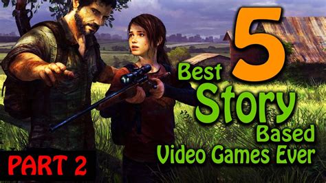 5 Best Story Based Video Games Part 2 Youtube