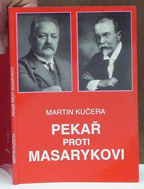 Kniha Pekař Proti Masarykovi Antikvariát Václav Beneš Plzeň