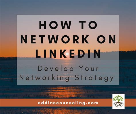 How To Network On Linkedin Develop Your Networking Strategy With Tips