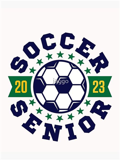 Soccer Senior 2023 Poster For Sale By Jaygo Redbubble