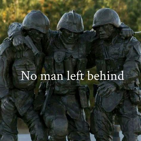 No Man Left Behind No Men Man Leave Behind