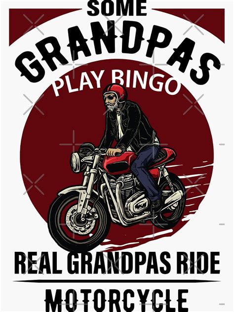 Some Grandpas Play Bingo Real Grandpas Ride Motorcycle Sticker For