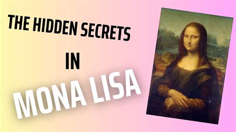 5 Secrets Hidden In The Mona Lisa Youtube
