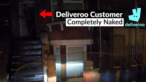 Naked Deliveroo Customer London Youtube