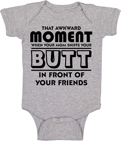 Awkward Moment Your Mom Sniffs Your Butt Funny Cute Infant
