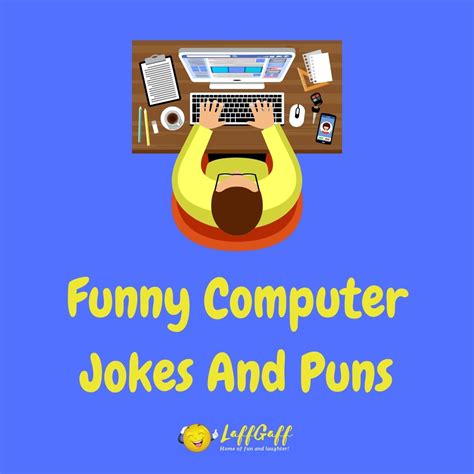 40 Hilarious Computer Jokes And Puns Laffgaff