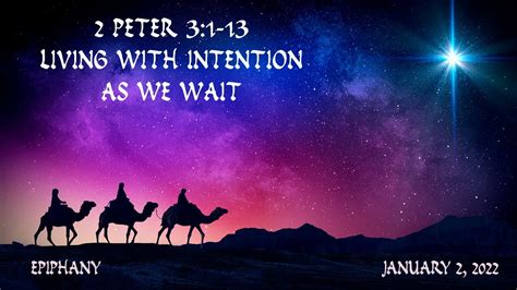 January 2 2 Peter 31 13 Living With Intention As We Wait Youtube