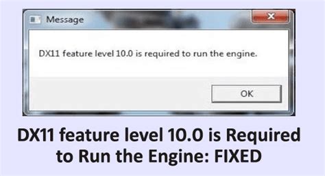 Solved Dx11 Feature Level 100 Is Required To Run The Engine