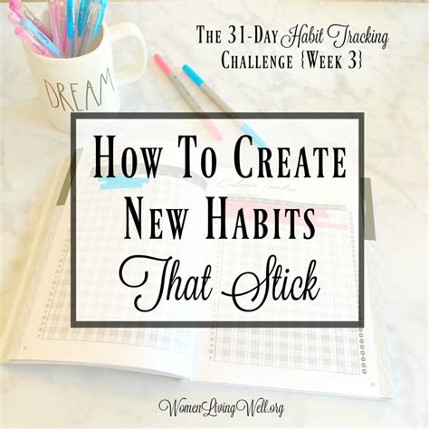 How To Create New Habits That Stick Christian Wife Christian Marriage