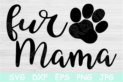 Fur Mama Svg Pet Mom Svg Dog Mom Svg Paw Print Svg Files 536812
