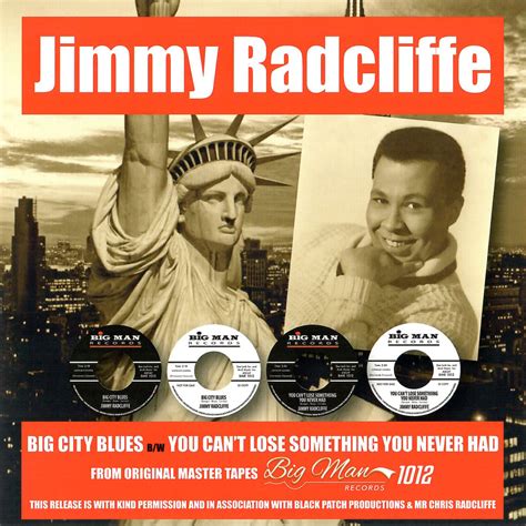 Jimmy Radcliffe Big City Blues You Cant Lose Something You Never