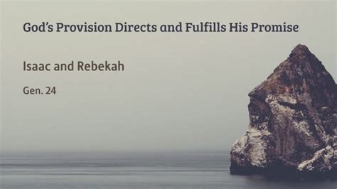 God Provision Directs And Fulfills His Promise Logos Sermons