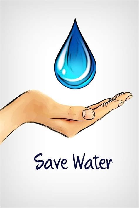 A Hand Holding A Blue Water Drop With The Words Save Water Above It And