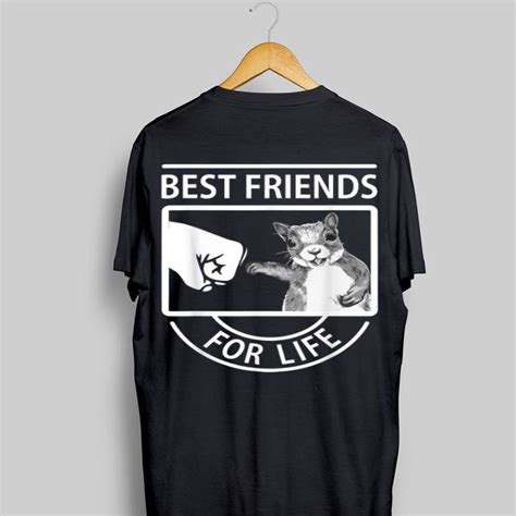 Squirrel Best Friend For Life Shirt Hoodie Sweater Longsleeve T Shirt