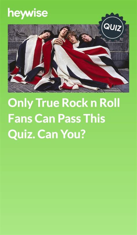 only true rock n roll fans can pass this quiz can you heywise artofit