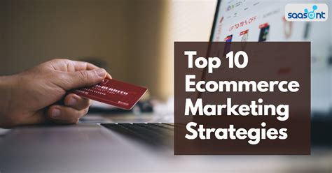 10 Best Ecommerce Marketing Strategies To Boost Your Online Sales