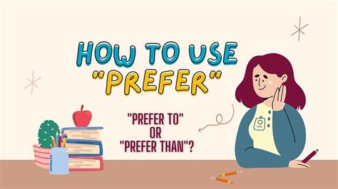 How To Use Prefer In English Preferto Vs Preferthan A Common Mistake