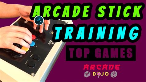 Arcade Dojo Top Arcade Stick Training Games Youtube